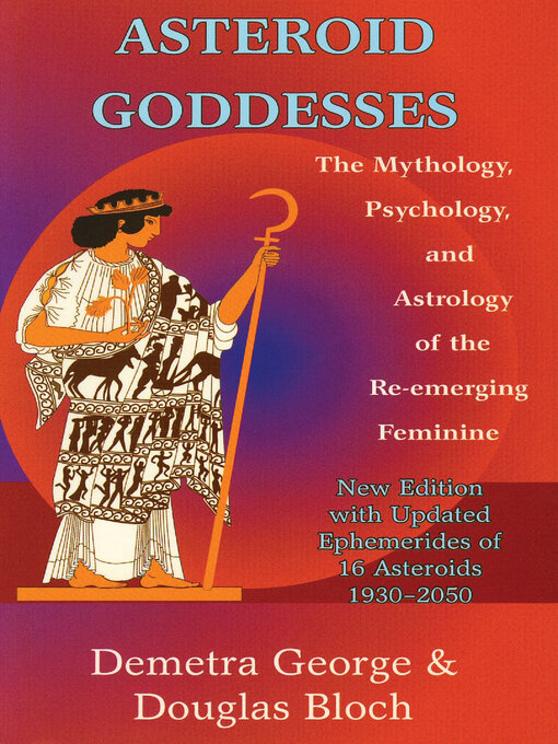 Title details for Asteroid Goddesses by Demetra George - Available